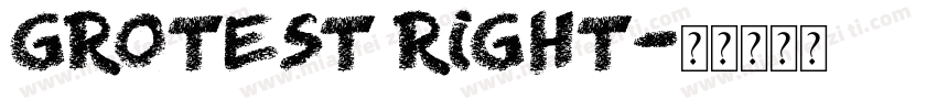 GROTEST RIGHT字体转换